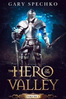 The Hero of the Valley: Volume 1