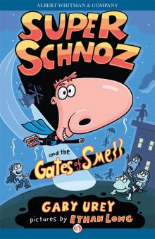 Super Schnoz and the Gates of Smell