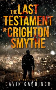 The Last Testament of Crighton Smythe