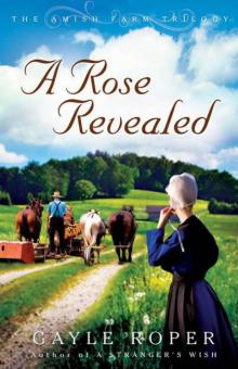 A Rose Revealed (The Amish Farm Trilogy 3)