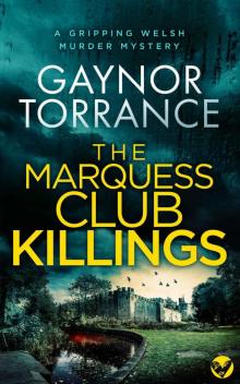 THE MARQUESS CLUB KILLINGS a gripping Welsh murder mystery (DI Jemima Huxley Crime Thriller Book 5)
