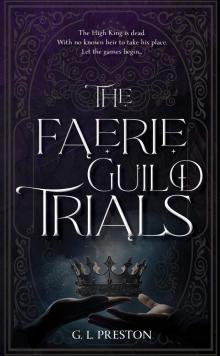 The Faerie Guild Trials (Earth and Shadows Book 1)