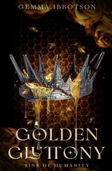 Golden Gluttony: Sins of Humanity