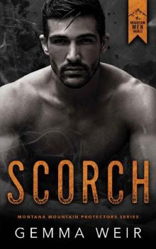 Scorch (Montana Mountain Protectors Book 2)