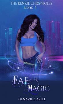 Fae Magic: The Kenzie Chronicles Book 1