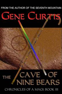 The Cave of Nine Bears (Chronicles of a Magi)