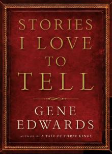 Stories I Love to Tell