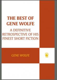 The Best of Gene Wolfe