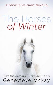 The Horses of Winter: A Short Christmas Novella