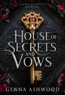 House of Secrets and Vows (Crown of Deceit Book 1)
