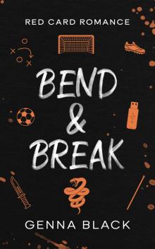 Bend & Break: Red Card Romance