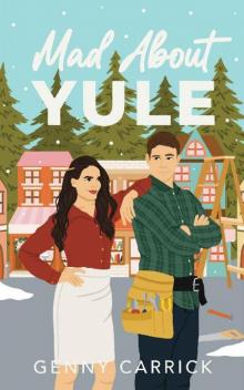 Mad About Yule: A Sweet Small Town Romantic Comedy