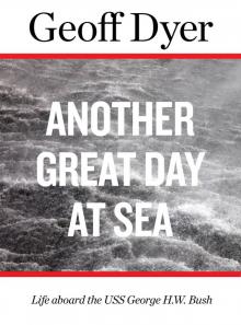 Another Great Day at Sea Another Great Day at Sea