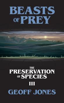 Beasts of Prey (The Preservation of Species Book 3)