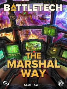 BattleTech: The Marshal Way