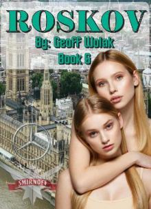Roskov, Book 6