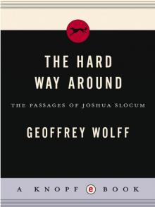 The Hard Way Around The Hard Way Around