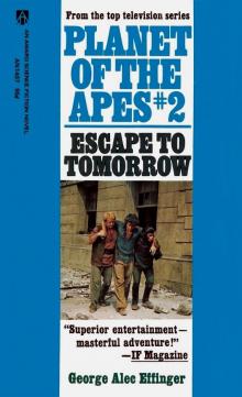 Planet of the Apes 02 - Escape to Tomorrow