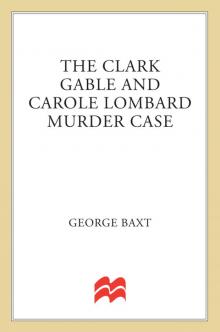 The Clark Gable and Carole Lombard Murder Case The Clark Gable and Carole Lombard Murder Case