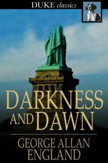 Darkness and Dawn
