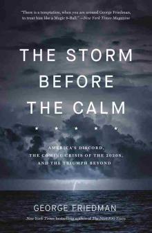 The Storm Before the Calm