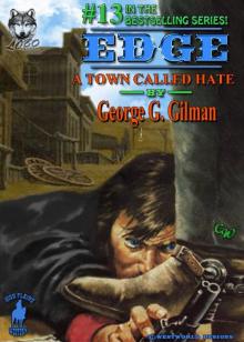 Edge: A Town Called Hate (Edge series Book 13) Edge: A Town Called Hate (Edge series Book 13)