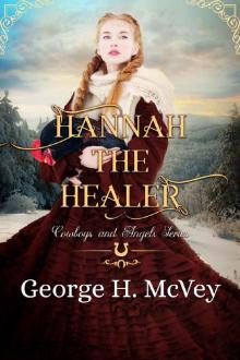 Hannah the Healer (Cowboys and Angels Book 7)