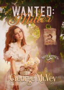 Wanted: Miller (Silverpines Series Book 10)