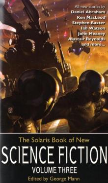 The Solaris Book of New Science Fiction, Vol. 3 The Solaris Book of New Science Fiction, Vol. 3