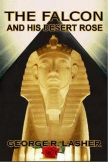 The Falcon and His Desert Rose