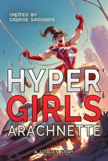Hyper Girls: Arachnette 1 Hyper Girls: Arachnette 1