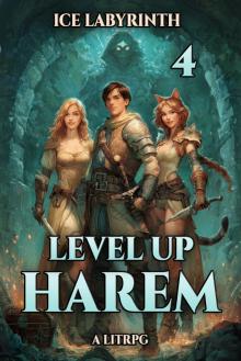 Ice Labyrinth: A Harem LitRPG Ice Labyrinth: A Harem LitRPG