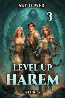 Sky Tower: A Harem LitRPG