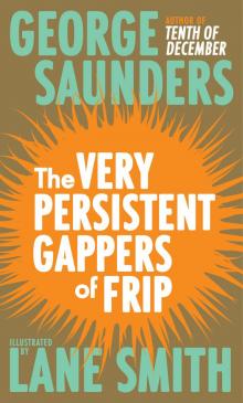 The Very Persistent Gappers of Frip The Very Persistent Gappers of Frip