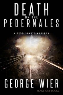 Death on the Pedernales