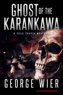 Ghost of the Karankawa Ghost of the Karankawa