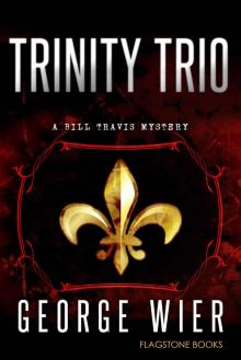 Trinity Trio (The Bill Travis Mysteries Book 14)