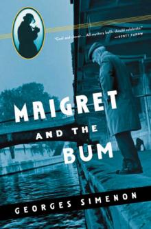 Maigret and the Bum Maigret and the Bum