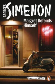 Maigret Defends Himself Maigret Defends Himself