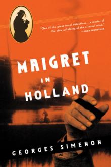 Maigret in Holland Maigret in Holland