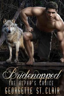 Bridenapped The Alpha's Choice