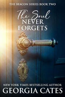 The Soul Never Forgets (The Beacon Series Book 2)