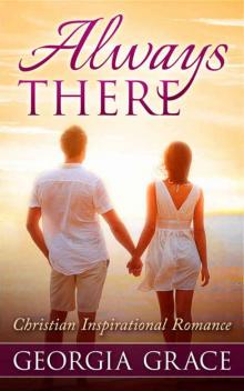 Always There: Christian Inspirational Romance