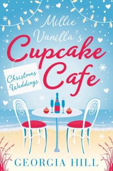 Millie Vanilla's Cupcake Cafe: Christmas Weddings