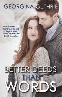 Better Deeds Than Words (Words#2)