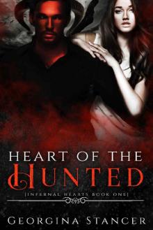 Heart of the Hunted (Infernal Hearts Book 1)