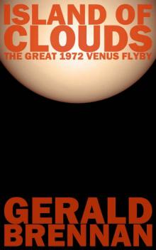 Island of Clouds: The Great 1972 Venus Flyby (Altered Space Book 3)