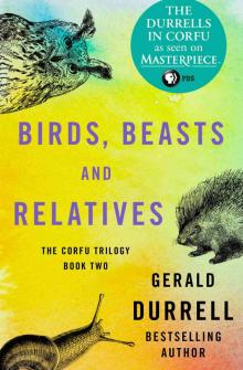 Birds, Beasts and Relatives Birds, Beasts and Relatives