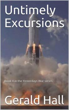 Yesterday's War 4 - Untimely Excursions