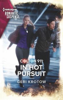 Colton 911--In Hot Pursuit